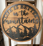 Life is Better in the Mountains Door Hanger - 18in